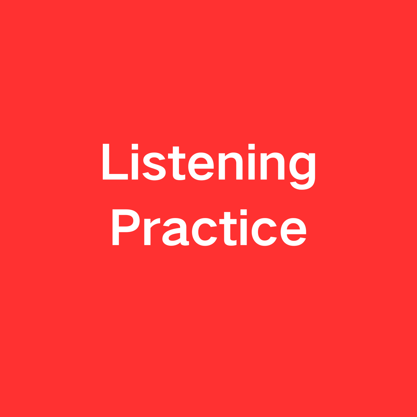 Listening Practice